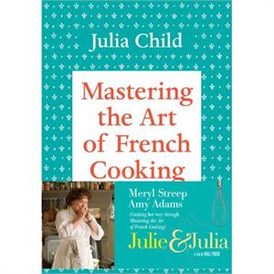 Mastering The Art Of French Cooking