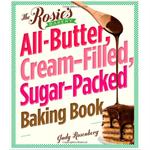 The Rosie's Bakery All-Butter, Cream-Filled, Sugar-Packed Baking Book