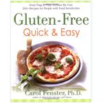 Gluten-Free Quick & Easy: From Prep to Plate Without the Fuss - 200+ Recipes for People with Food Sensitivities