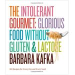 The Intolerant Gourmet: Glorious Food without Gluten and Lactose